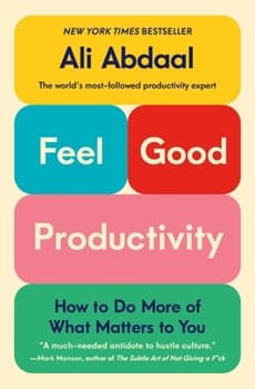 Feel Good Productivity by Ali Abdaal book cover